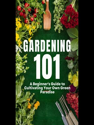 cover image of Gardening 101